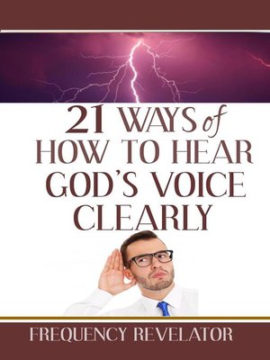 cover image of 21 Ways of how to Hear God's Voice Clearly
